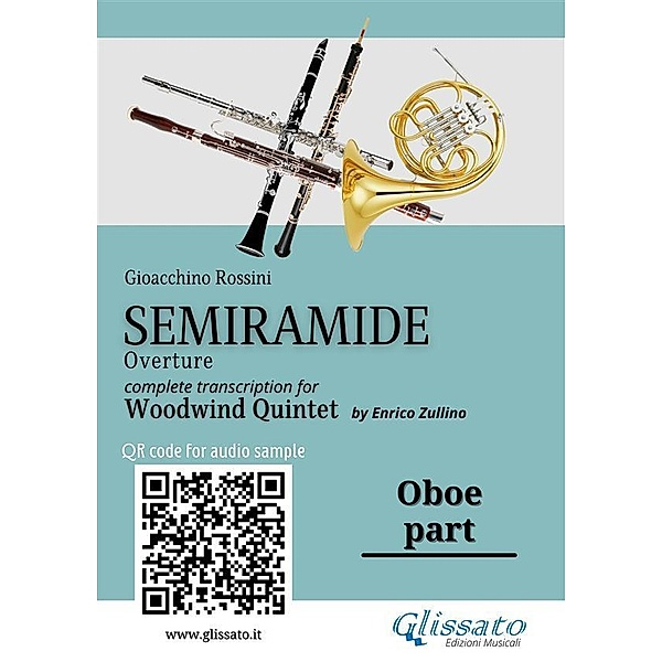 Oboe part of  Semiramide overture for Woodwind Quintet / Semiramide - Woodwind Quintet Bd.2, Gioacchino Rossini, A Cura Di Enrico Zullino