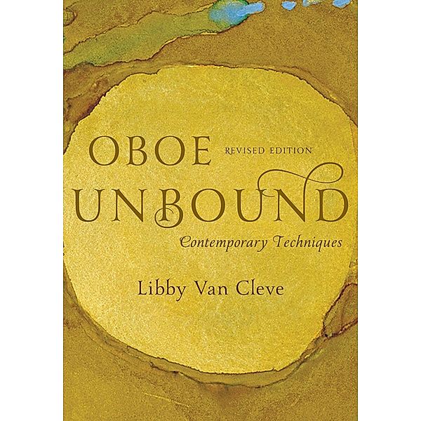 Oboe Unbound / The New Instrumentation Series, Libby Van Cleve