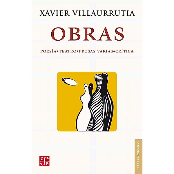 Obras, Xavier Villaurrutia