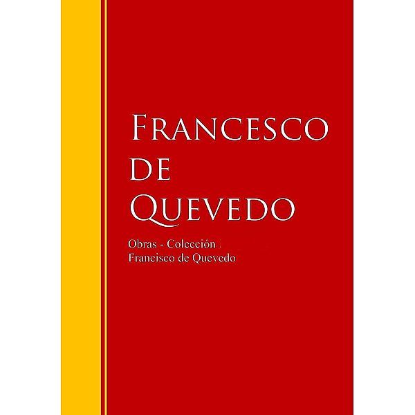 Obras - Colección de Francisco de Quevedo / Biblioteca de Grandes Escritores, Francisco De Quevedo