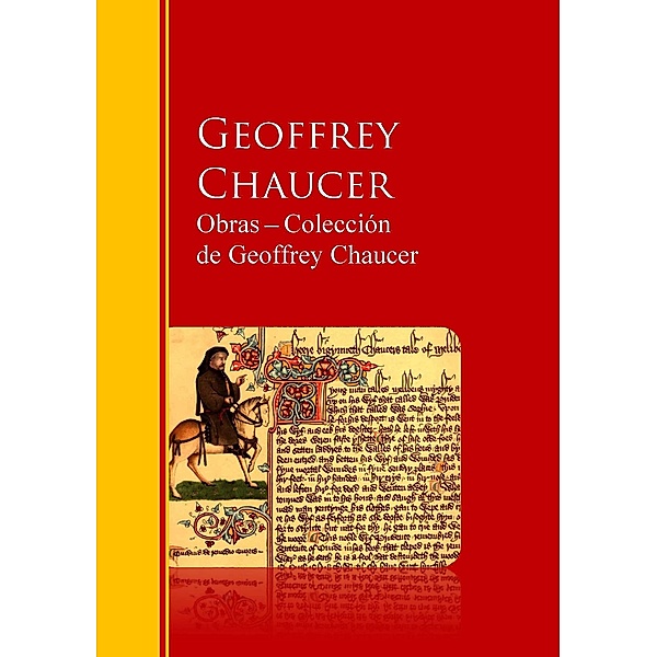 Obras - Colección  de Geoffrey Chaucer / Biblioteca de Grandes Escritores, Geoffrey Chaucer