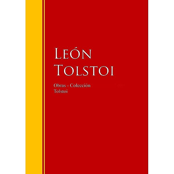 Obras - Colección de León Tolstoi / Biblioteca de Grandes Escritores, León Tolstoi