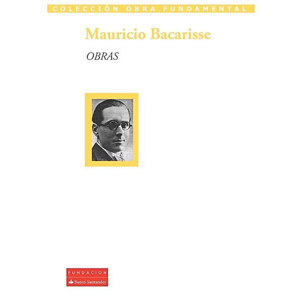 Obras / Colección Obra Fundamental, Mauricio Bacarisse