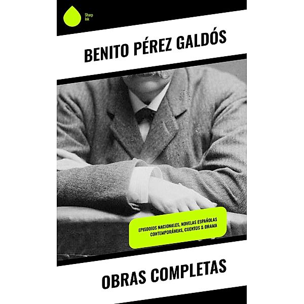 Obras Completas, Benito Pérez Galdós