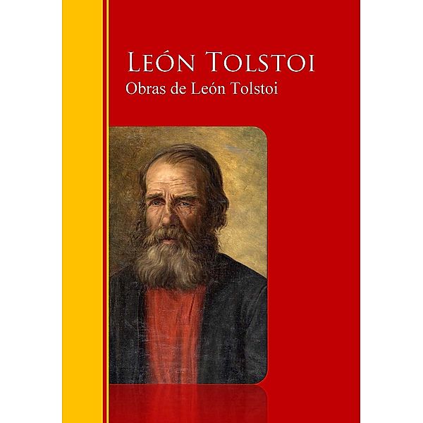 Obras Completas - Coleccion de León Tolstoi, León Tolstoi, Lev Nikoláievich Tolstói, Lev Nikolaevic Tolstoj