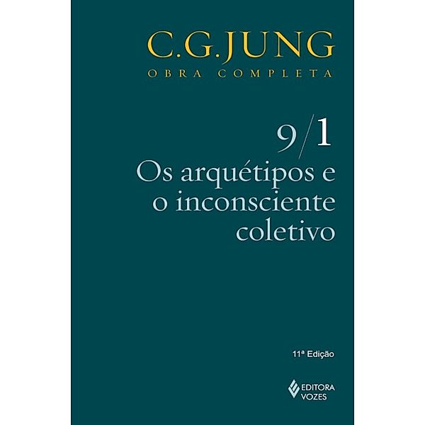 Obras completas de Carl Gustav Jung: Arquétipos e o inconsciente coletivo, CARL GUSTAV JUNG