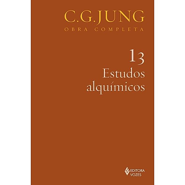 Obras completas de Carl Gustav Jung: Estudos alquímicos, CARL GUSTAV JUNG