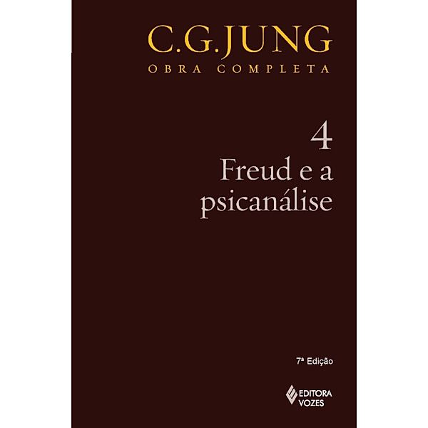 Obras completas de Carl Gustav Jung: Freud e a psicanálise, CARL GUSTAV JUNG