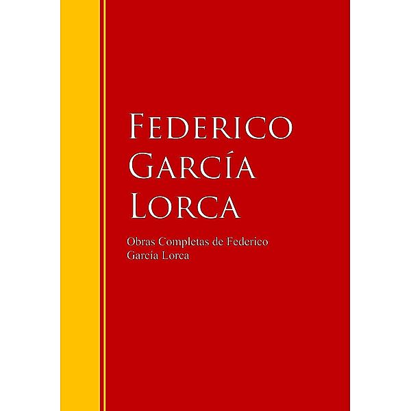 Obras Completas de Federico García Lorca / Biblioteca de Grandes Escritores, Federico García Lorca