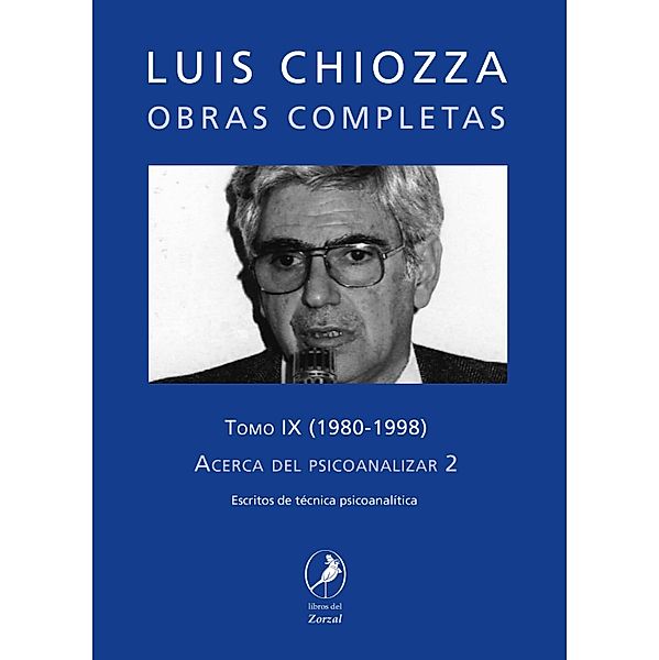 Obras completas de Luis Chiozza Tomo IX, Luis Chiozza