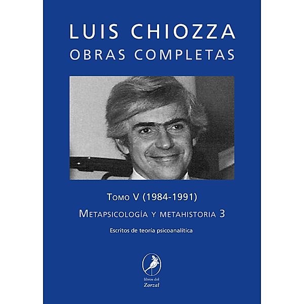 Obras completas de Luis Chiozza Tomo V, Luis Chiozza