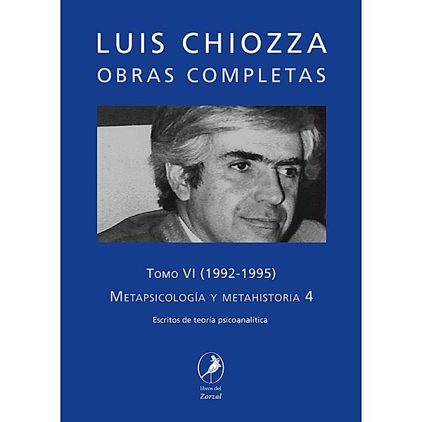 Obras completas de Luis Chiozza Tomo VI, Luis Chiozza