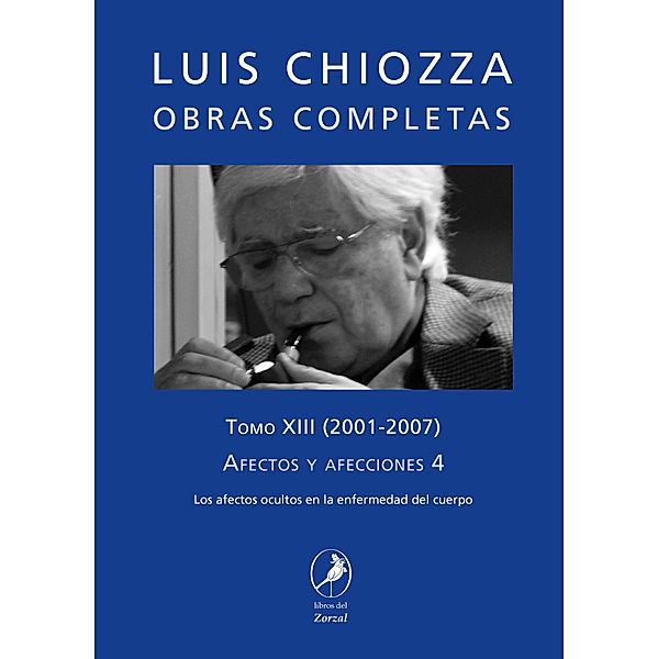 Obras completas de Luis Chiozza Tomo XIII, Luis Chiozza