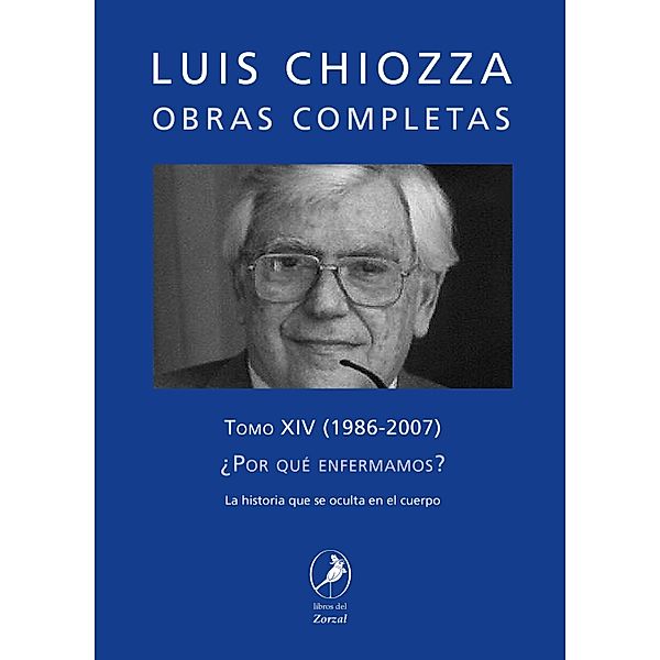 Obras completas de Luis Chiozza Tomo XIV, Luis Chiozza