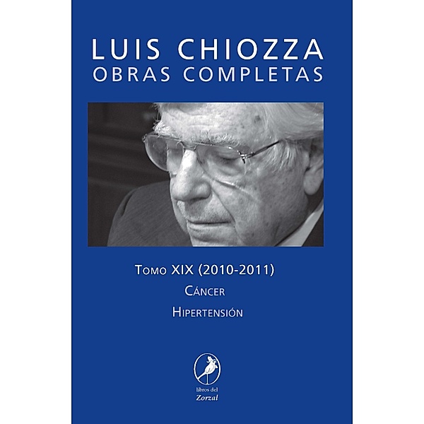 Obras completas de Luis Chiozza Tomo XIX, Luis Chiozza