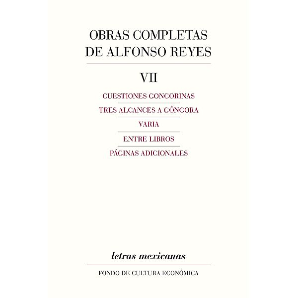 Obras completas, VII, Alfonso Reyes