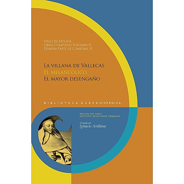Obras completas Vol 2 Primera parte de Comedias, II / Biblioteca Áurea Hispánica Bd.78, Tirso de Molina