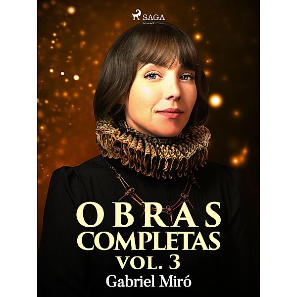 Obras Completas vol. III, Gabriel Miró