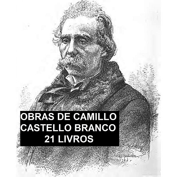Obras de Camillo Castello Branco 21 Livros, Camillo Castello Branco