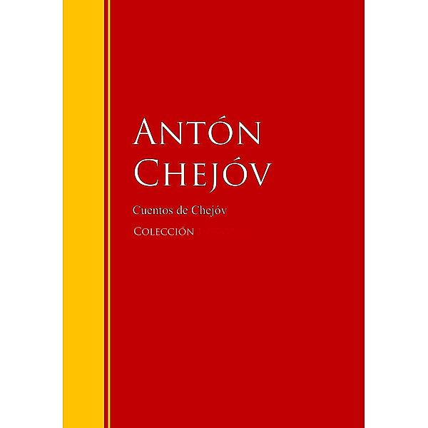 Obras de Chejóv / Biblioteca de Grandes Escritores, Antón Pávlovich Chejóv
