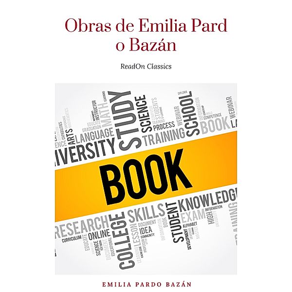 Obras de Emilia Pardo Bazán, Emilia Pardo Bazán