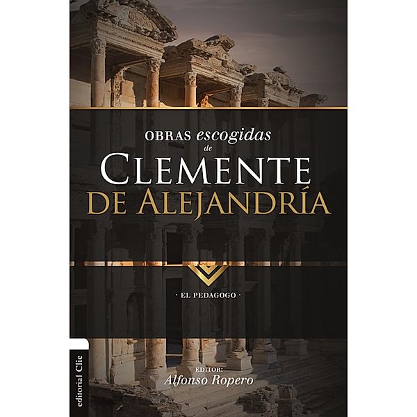 Obras Escogidas de Clemente de Alejandría