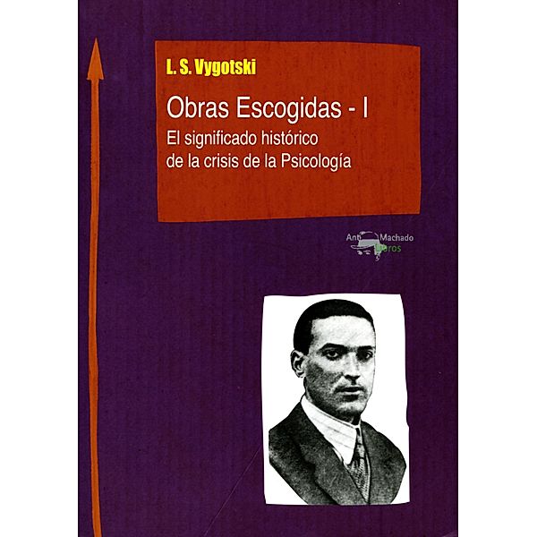 Obras Escogidas de Vygotski - I / Machado Nuevo Aprendizaje, Lev Semiónovic Vygotski