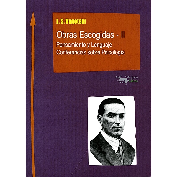 Obras Escogidas - II / Machado Nuevo Aprendizaje Bd.2, Lev Semiónovich Vygotski