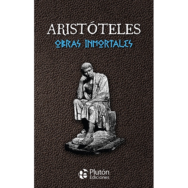 Obras Inmortales de Aristóteles / Colección Oro, Aristóteles