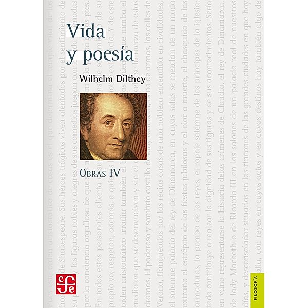 Obras IV. Vida y poesía, Wilhelm Dilthey