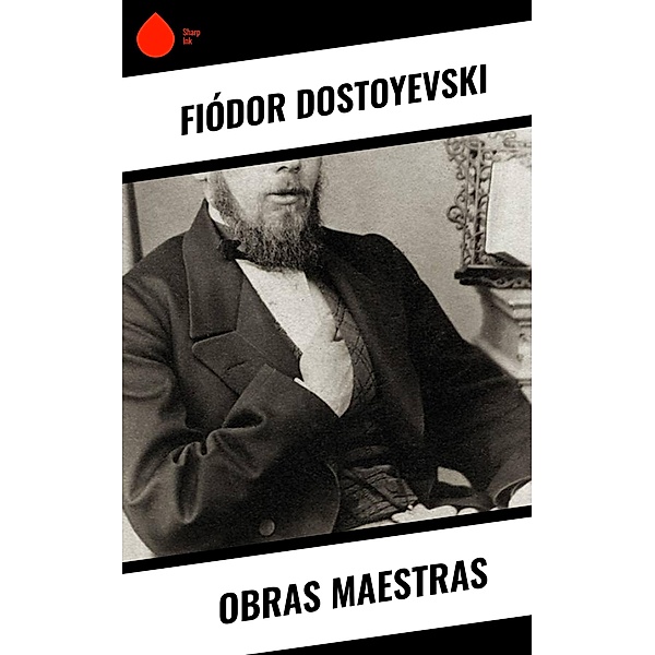 Obras Maestras, Fiódor Dostoyevski