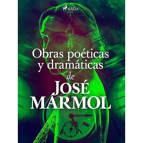 Obras poéticas y dramáticas de José Marmol, José Mármol