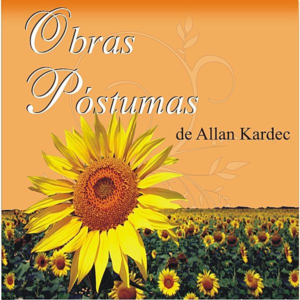 Obras póstumas, Allan Kardec