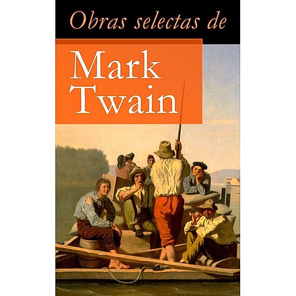 Obras selectas de Mark Twain, Mark Twain