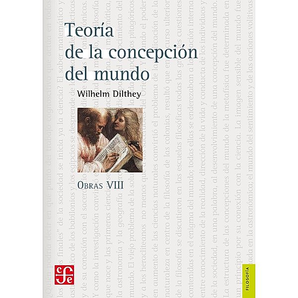 Obras VIII. Teoría de la concepción del mundo, Wilhelm Dilthey