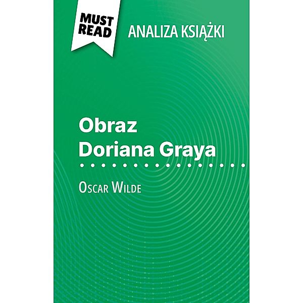 Obraz Doriana Graya ksiazka Oscar Wilde (Analiza ksiazki), Vincent Guillaume