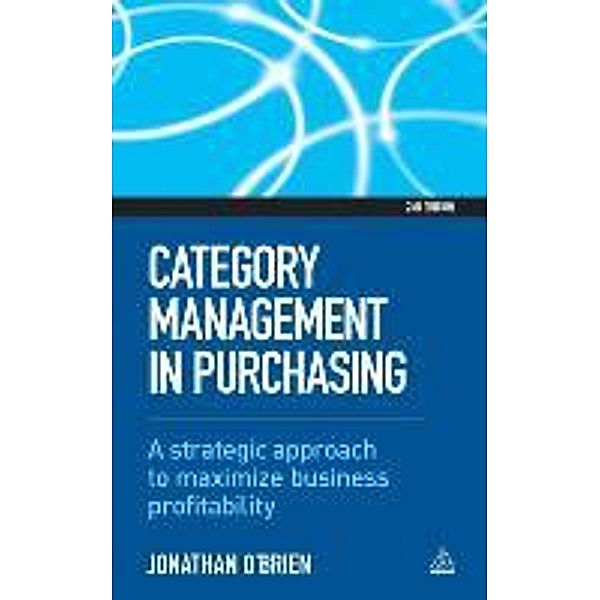 O'Brien, J: Category Management in Purchasing, Jonathan O'Brien