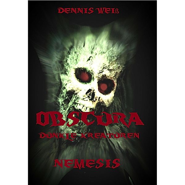 Obscura- Dunkle Kreaturen (5), Dennis Weiss