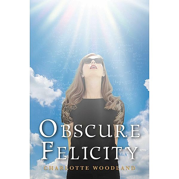 Obscure Felicity, Charlotte Woodland