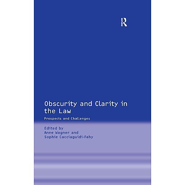 Obscurity and Clarity in the Law, Sophie Cacciaguidi-Fahy