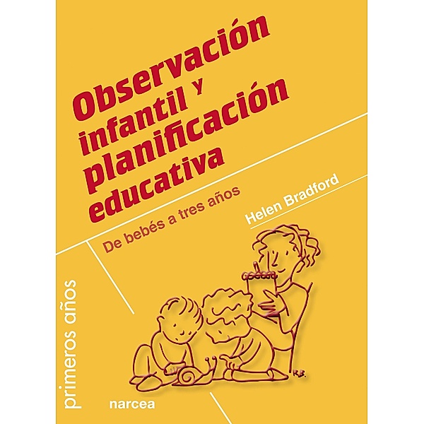 Observación infantil y planificación educativa / Primeros años Bd.77, Helen Bradford