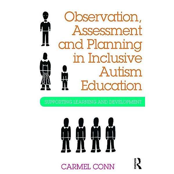 Observation, Assessment and Planning in Inclusive Autism Education, Carmel Conn