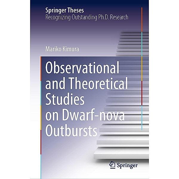 Observational and Theoretical Studies on Dwarf-nova Outbursts / Springer Theses, Mariko Kimura