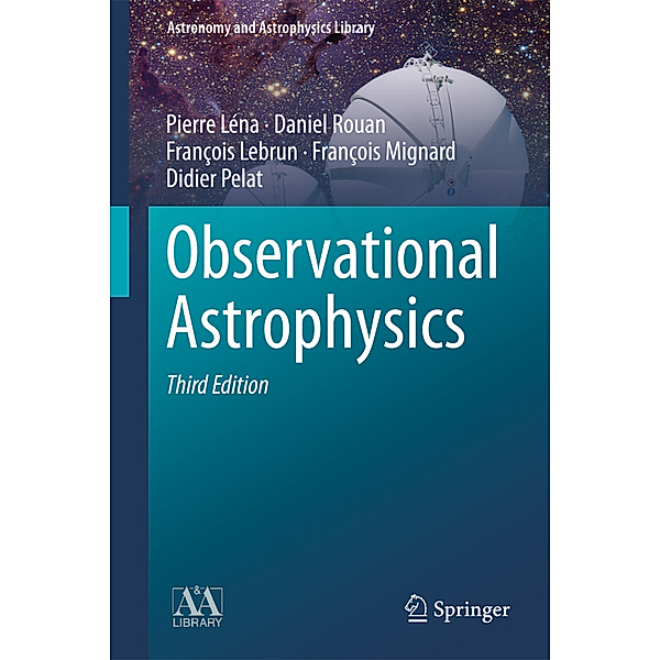Observational Astrophysics, Pierre Léna, Daniel Rouan, François Lebrun, François Mignard, Didier Pelat