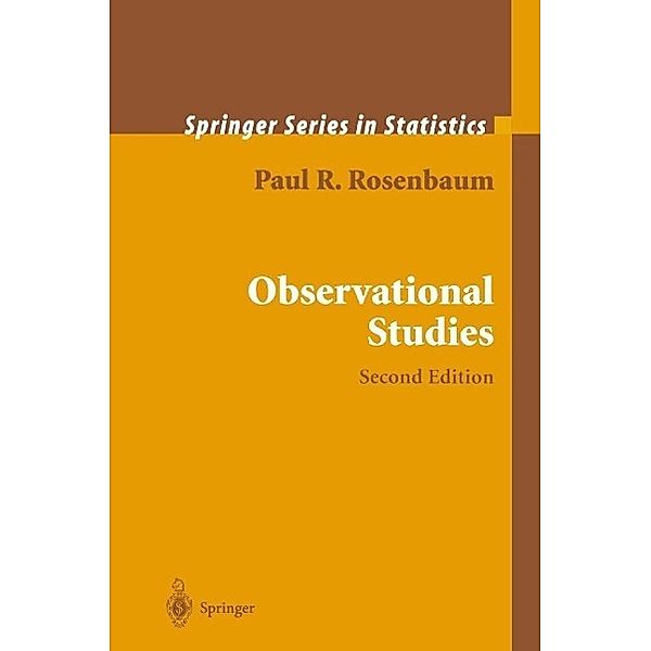 Observational Studies / Springer Series in Statistics, Paul R. Rosenbaum