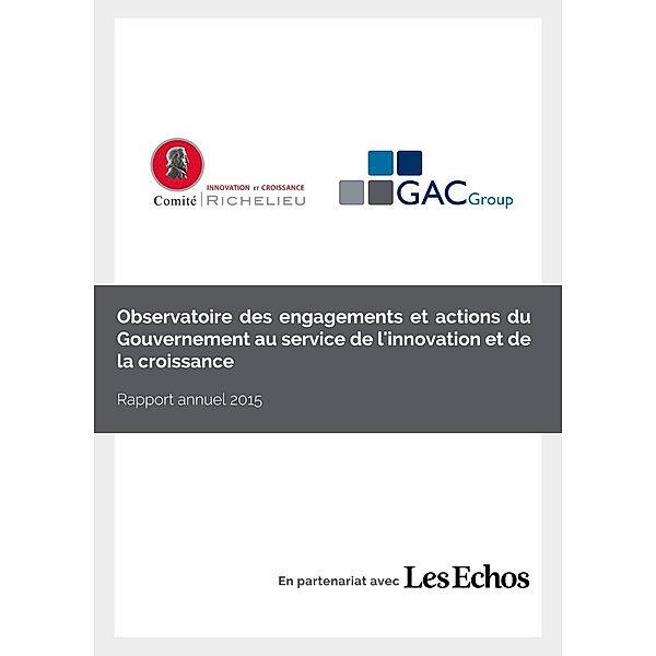 Observatoire des engagements et actions du Gouvernement au service de l'innovation et de la croissance, Comité Richelieu, GAC Group