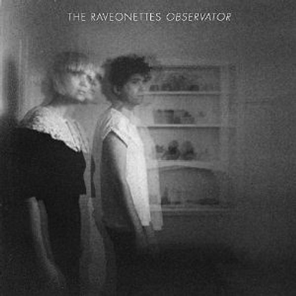 Observator, Raveonettes