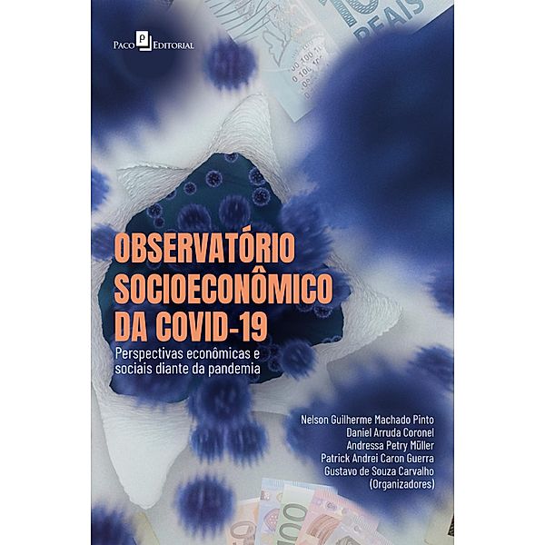 Observatório socioeconômico da Covid-19, Nelson Guilherme Machado Pinto, Daniel Arruda Coronel, Andressa Petry Müller, Patrick Andrei Caron Guerra, Gustavo de Souza Carvalho