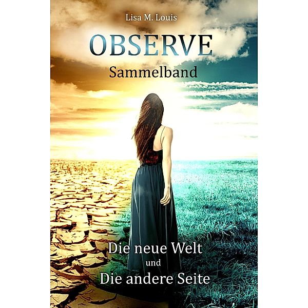 Observe / Observe Bd.3, Lisa M. Louis, Lisa Summer