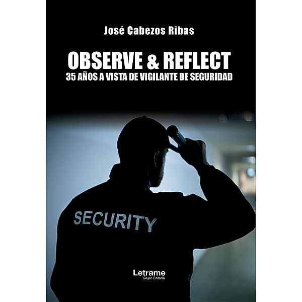 Observe & Reflect, José Cabezos Ribas